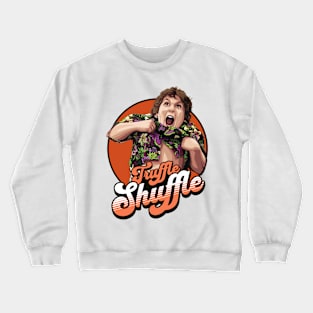 Truffle Shuffle Crewneck Sweatshirt